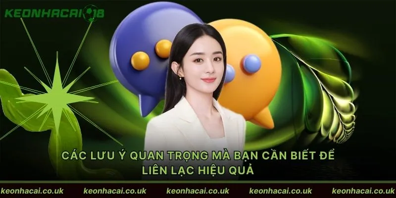 Các lưu ý quan trọng mà bạn cần biết để liên lạc hiệu quả