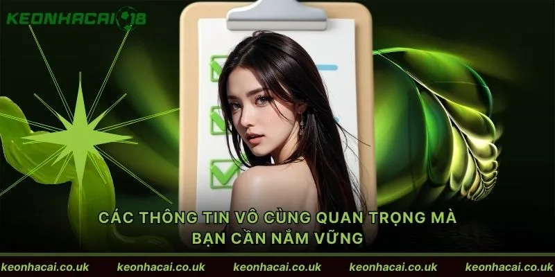 Các thông tin vô cùng quan trọng mà bạn cần nắm vững
