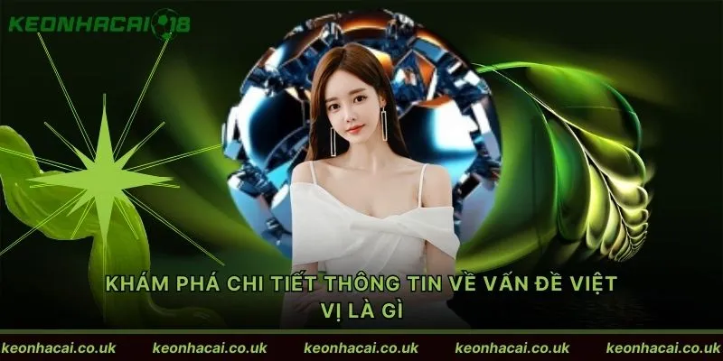 Khám phá chi tiết thông tin về vấn đề việt vị là gì