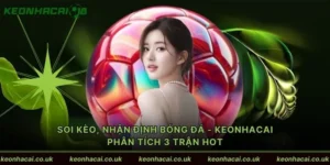 Soi kèo, nhận định bóng đá